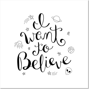 I Want To Believe Posters and Art